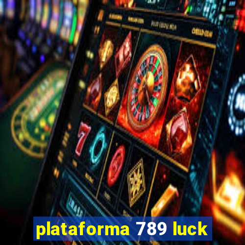 plataforma 789 luck